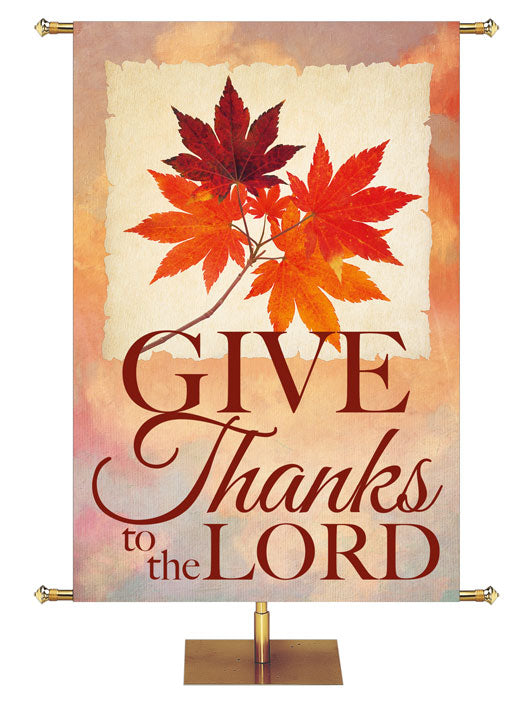 Give Thanks To The Lord. Church Banner for Thanksgiving with autumn leaves on watercolor pastel.