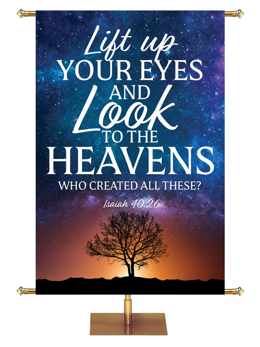 Lift Up Your Eyes and Look to The Heavens - Who Created All These? Isaiah 40:26. Star-filled sky with silhouette of tree in the distance at sunset  and white and light blue lettering