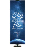 The Sky Above Proclaims His Handiwork Psalm 19:1. Star-filled sky above Earth  and white and light blue lettering