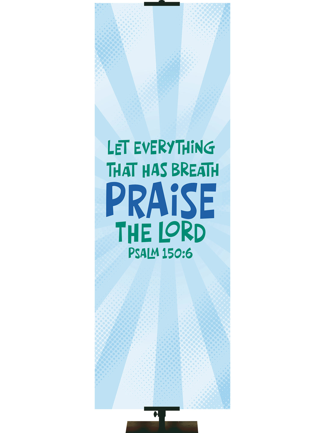 Praise the Lord on Banner with scripture burst