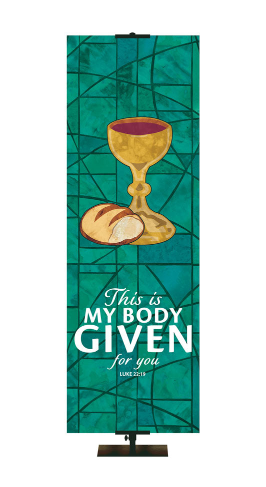 This Is My Body - Communion Stained Glass Classics Green 2x6 Format