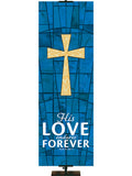 His Love Endures Forever - Cross - Stained Glass Classics Blue 2x6 Format