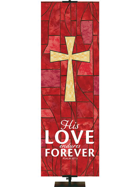 His Love Endures Forever - Cross - Stained Glass Classics Red 2x6 Format
