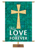 His Love Endures Forever - Cross - Stained Glass Classics Green 4x6 Format