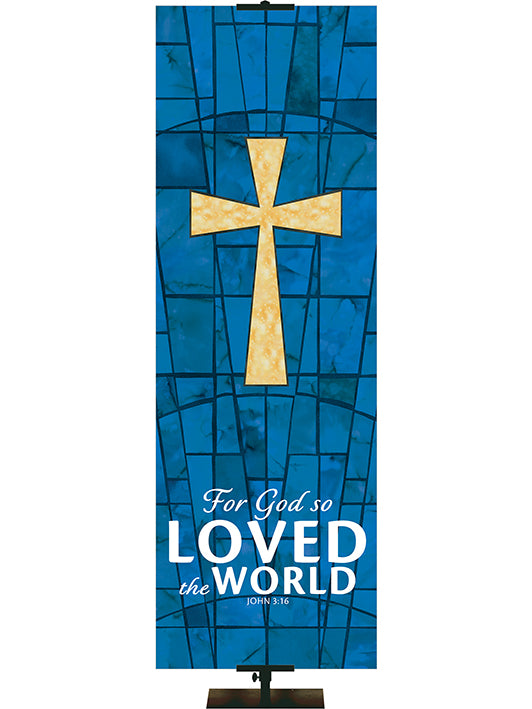 For God So Loved The World - Cross - Stained Glass Classics Blue 2x6 Format