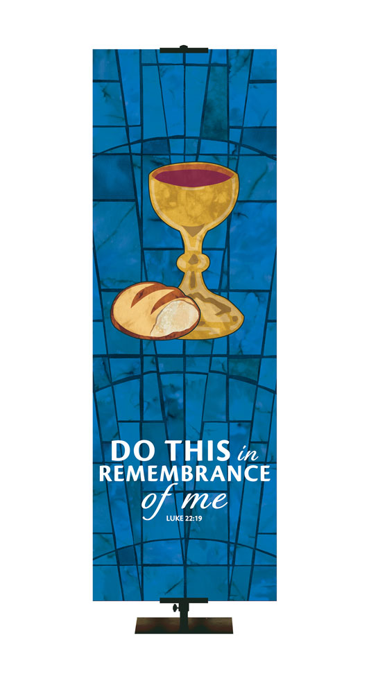 Do This In Remembrance Of Me - Communion - Stained Glass Classics Blue 2x6 Format