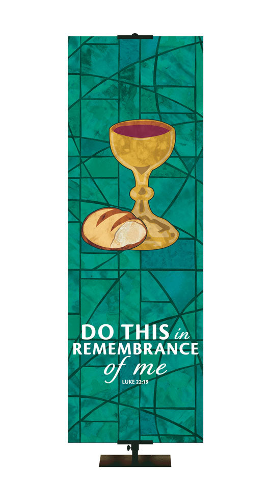 Do This In Remembrance Of Me - Communion - Stained Glass Classics Green 2x6 Format