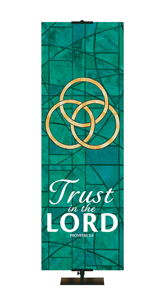 Trust In The Lord - Trinity - Stained Glass Classics Green 2x6 Format