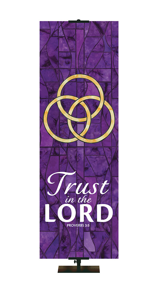 Trust In The Lord - Trinity - Stained Glass Classics Purple 2x6 Format