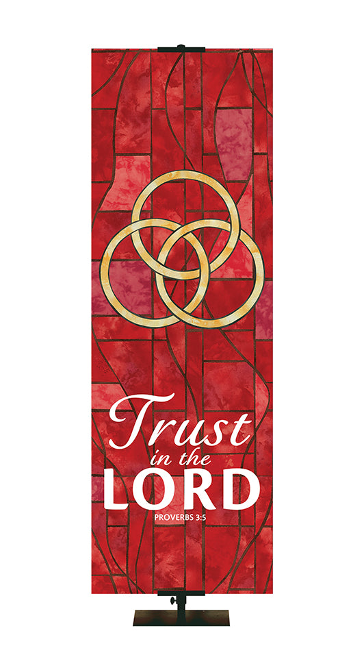 Trust In The Lord - Trinity - Stained Glass Classics Red 2x6 Format