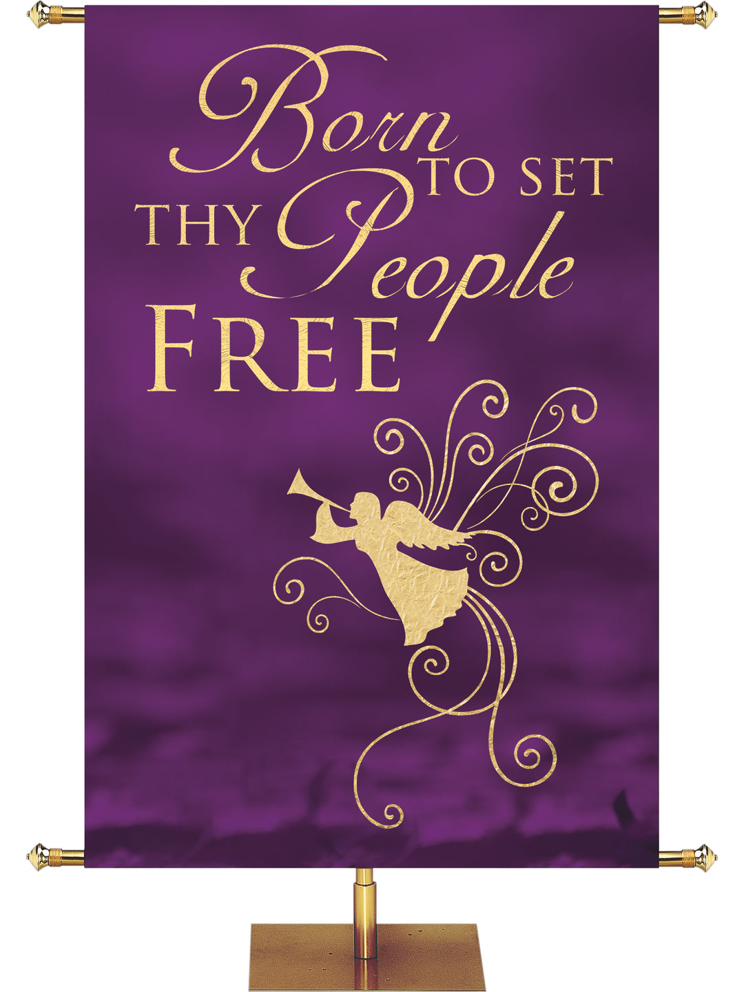 Born To Set Thy People Free Advent Foil Banner