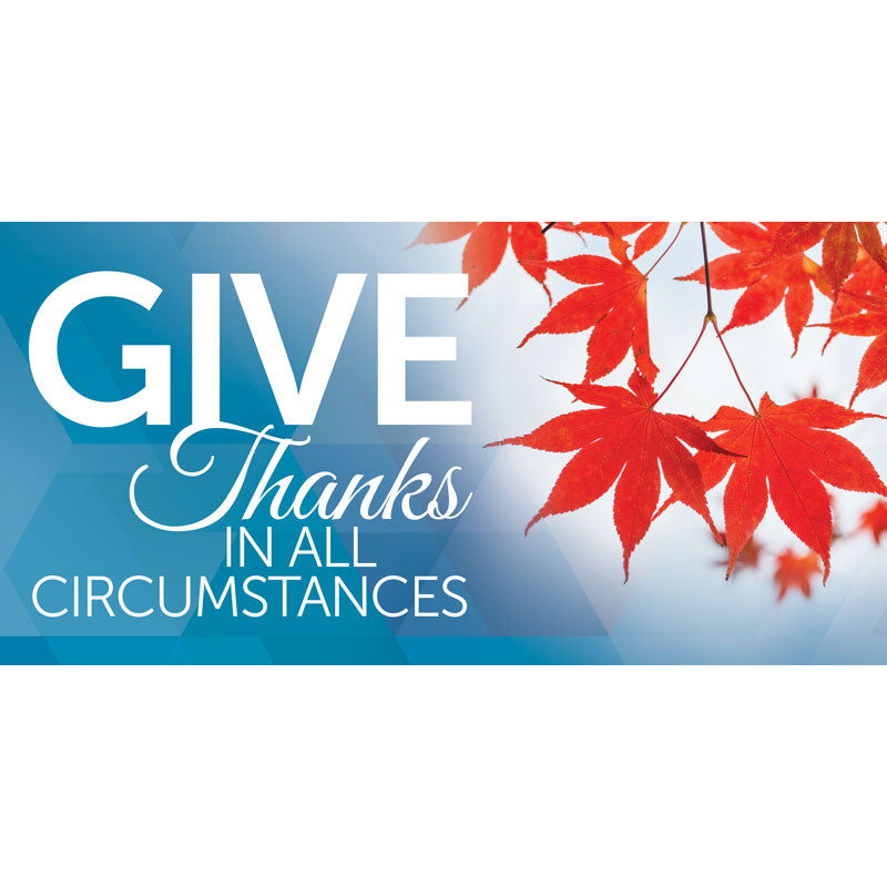 In All Circumstances with Red Leaves on Blue Church Horizontal Banners for Thanksgiving and Autumn