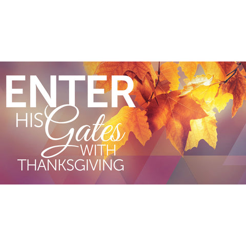 Enter His Gates with Orange Leaves on lavender Church Horizontal Banners for Thanksgiving and Autumn