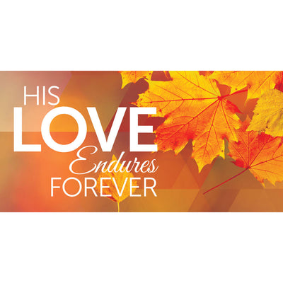 His Love Endures Forever with Gold Leaves Church Horizontal Banners for Thanksgiving and Autumn