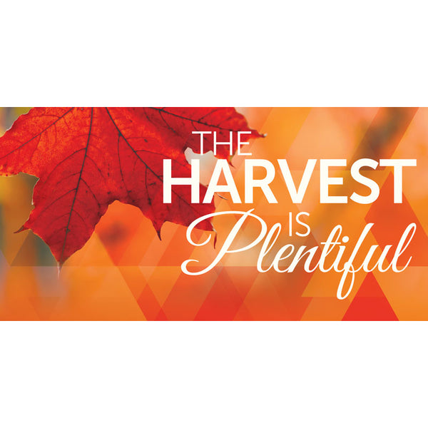 Autumn Prisms Horizontal Banner The Harvest is Plentiful