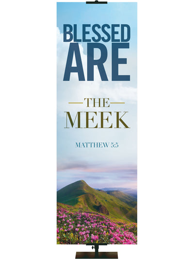 Beatitudes Banners The Meek