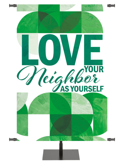 Circle of His Truth Love Your Neighbor - Year Round Banners - PraiseBanners