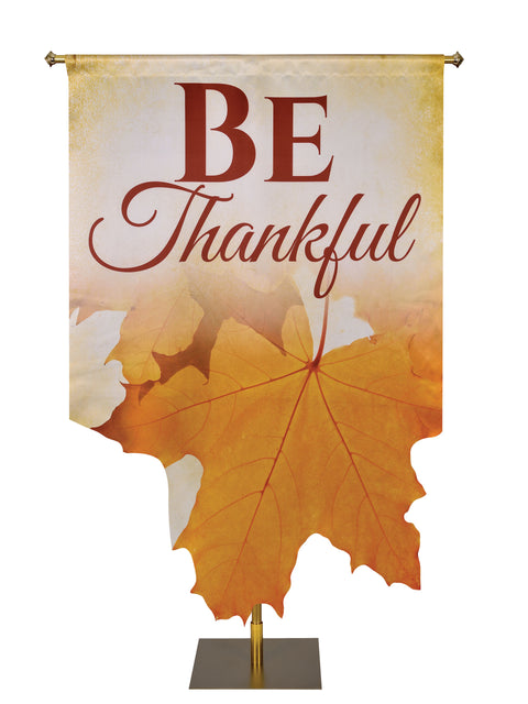 Church Banner for Autumn and Thanksgiving Be Thankful with Sculpted Gold Leaf (Left)