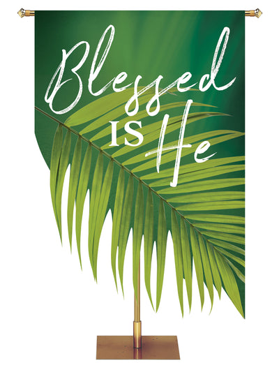 Contours of Easter Blessed is He Palm - Easter Banners - PraiseBanners