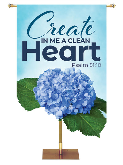 Contours Church Banner for Spring and Easter Create in Me a Clean Heart with sculpted Blue Hydrangea