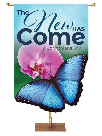 Contours Church Banner for Spring and Easter The New Has Come with sculpted Blue Butterfly and orchid