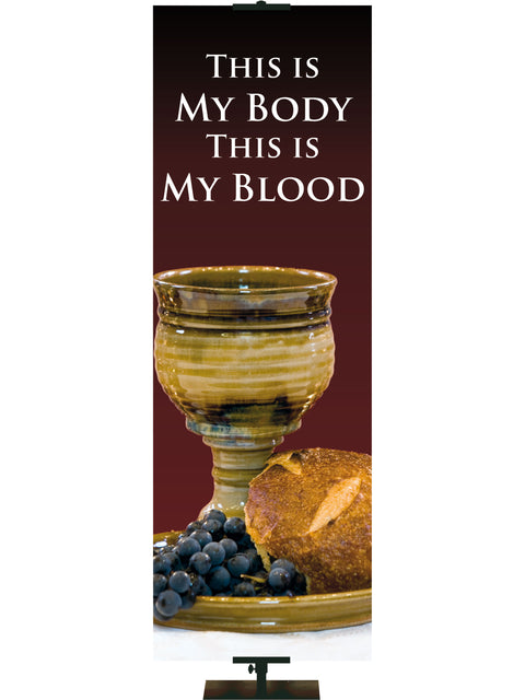 Communion This is My Body Style I - Year Round Banners - PraiseBanners