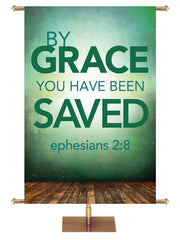 Contemporary Scriptures By Grace You Have Been Saved - Year Round Banners - PraiseBanners