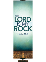 Contemporary Scriptures The Lord is My Rock - Year Round Banners - PraiseBanners