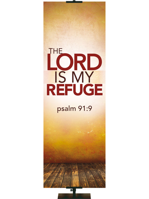 Contemporary Scriptures The Lord is My Refuge - Year Round Banners - PraiseBanners