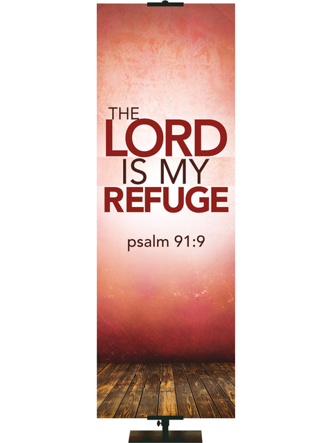 Contemporary Scriptures The Lord is My Refuge - Year Round Banners - PraiseBanners