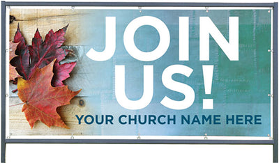 Custom Outdoor Banner and Frame Display - Autumn Join Us - Outdoor Banner & Frame Display - PraiseBanners
