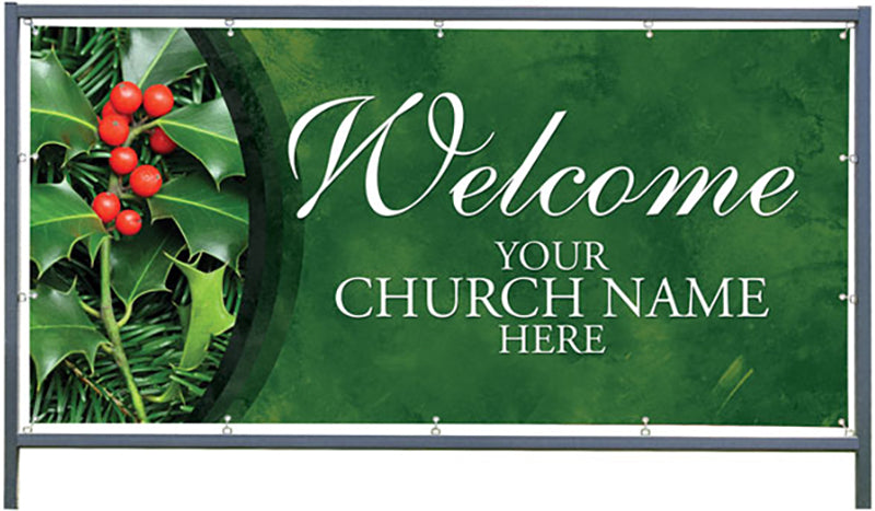 Custom Outdoor Banner and Frame Display - Holly Welcome 2 - Outdoor Banner & Frame Display - PraiseBanners