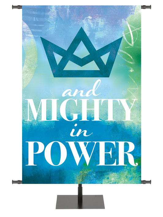 Church Banner Mighty in Power with Stylized Geometric Crown Symbol on watercolor impression design in Blue, Red or Purple
