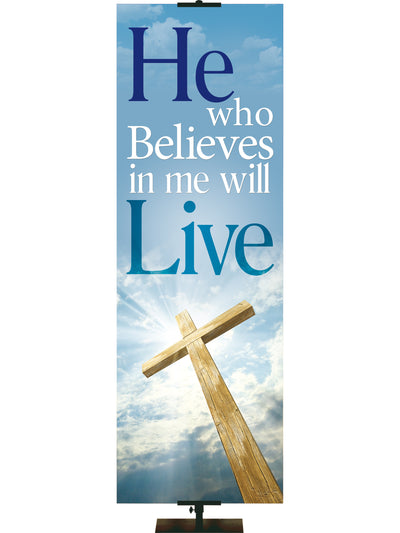Economical Promise of Easter He Who Believes - Easter Banners - PraiseBanners
