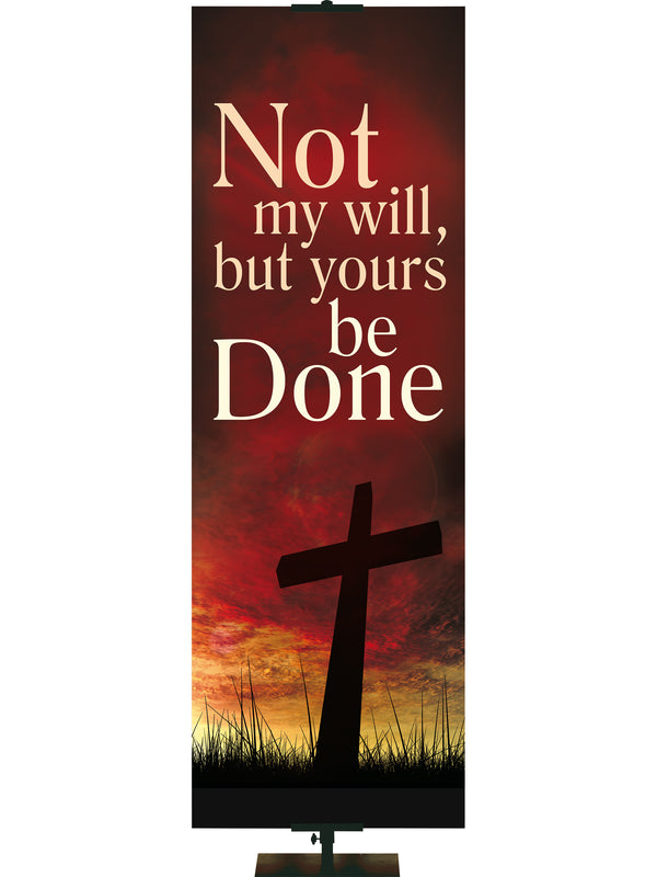 Economical Promise of Easter Not My Will