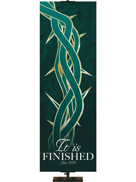 Church Banner for Easter It Is Finished John 19:30 with Stylized Crown of Thorns in Teal and Green Right