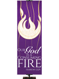 Experiencing God Symbols and Phrases Flame, Our God Is A Consuming Fire - Liturgical Banners - PraiseBanners