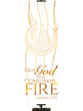 Experiencing God Symbols and Phrases Flame, Our God Is A Consuming Fire - Liturgical Banners - PraiseBanners