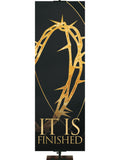 Easter Liturgy It Is Finished on Black Banner with Gold Crown of Thorns and gold accents in thin banner format and right orientation