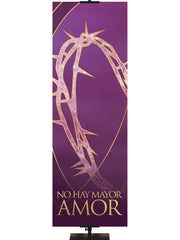 Spanish Easter Liturgy Church Banner No Hay Mayor Amor with Gold Crown of Thorns and gold accents on Purple