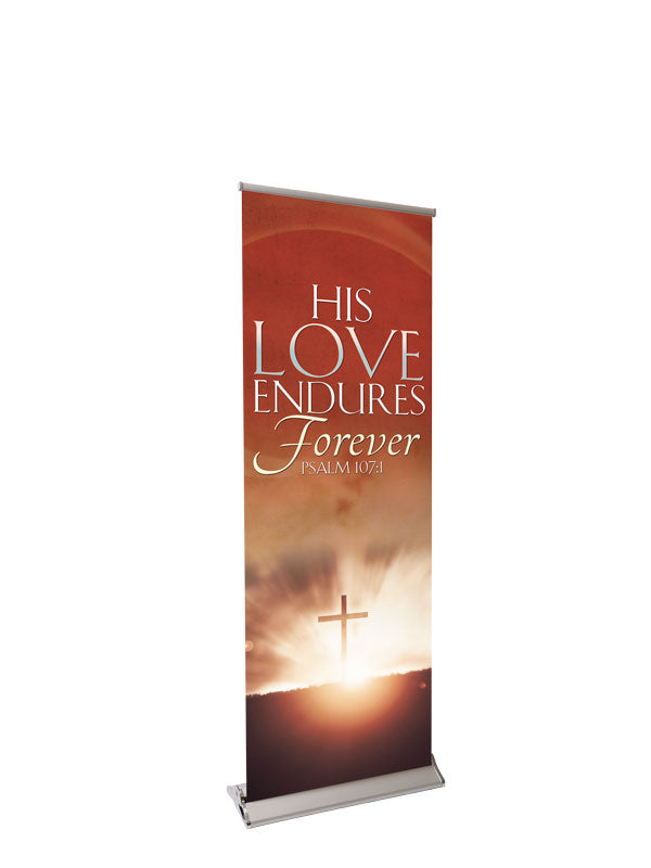 Retractable Banner with Stand Expressions Of Love His Love Endures - Year Round Banners - PraiseBanners
