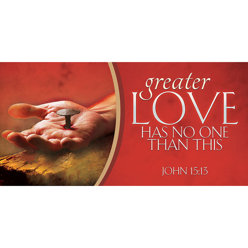 Expressions of Love Horizontal Banner Greater Love - Year Round Banners - PraiseBanners