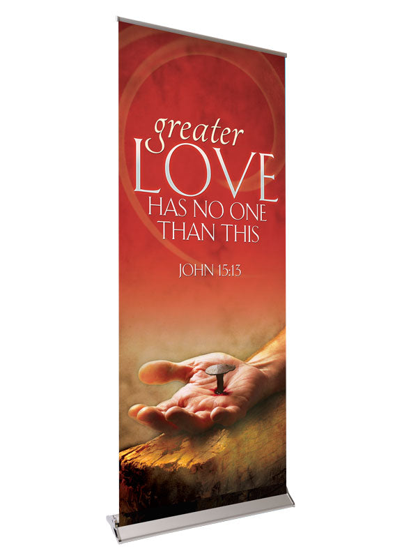 Retractable Banner with Stand Expressions of Love No Greater Love - Year Round Banners - PraiseBanners