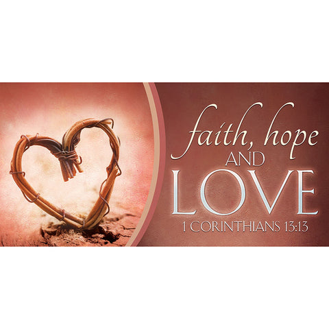 Expressions of Love Horizontal Banner Faith, Hope & Love - Year Round Banners - PraiseBanners