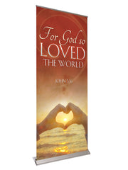 Retractable Banner with Stand Expressions of Love For God So Loved The World - Year Round Banners - PraiseBanners