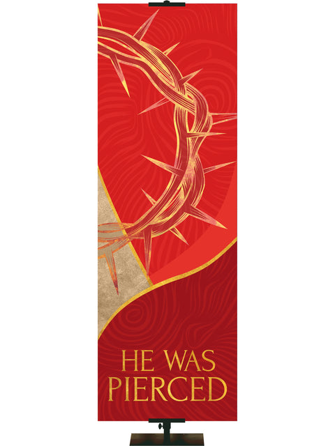 Church Banner for Easter Shimmering He Was Pierced Gold Crown of Thorns on Red or Purple