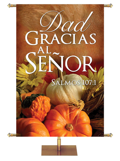 Spanish Fall & Thanksgiving Banner Give Thanks to the Lord