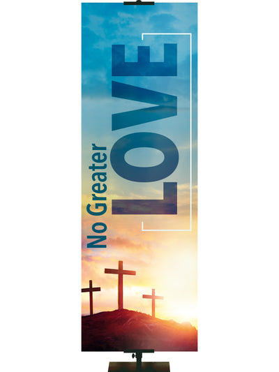 Easter Truths No Greater Love - Easter Banners - PraiseBanners