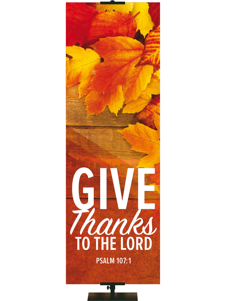 Golden Harvest Give Thanks to the Lord Banner Left Gold and Brown Leaves Psalm 107:1