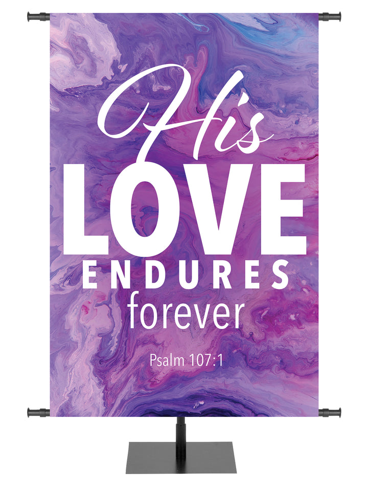 Church Gospel Impressions His Love Endure Forever. Psalm 107:1. In Blue, Purple, Red and Teal.